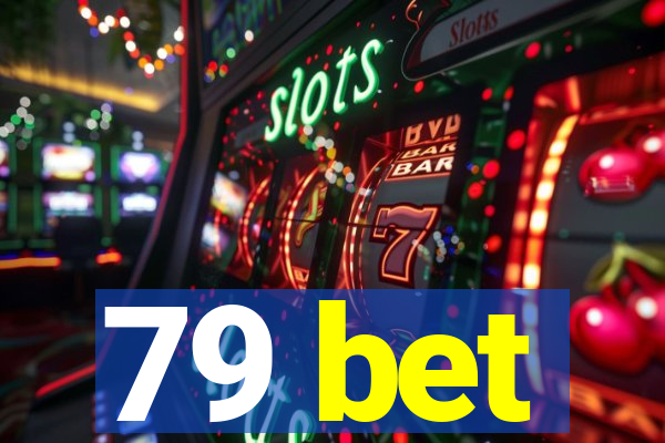 79 bet